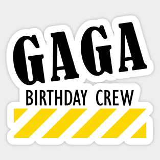 Gaga Birthday Crew Sticker